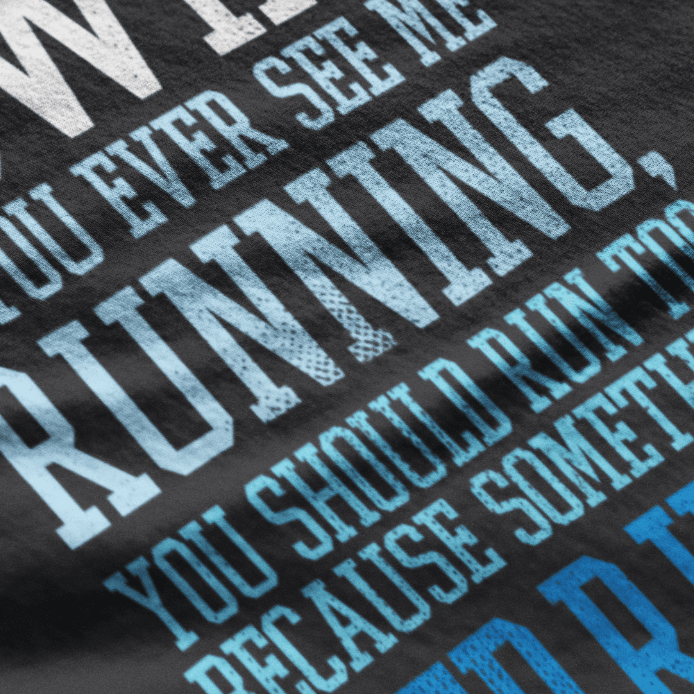 I Swim If You Ever See Me Running Funny Swimmer T Shirt - TrendySwimmer