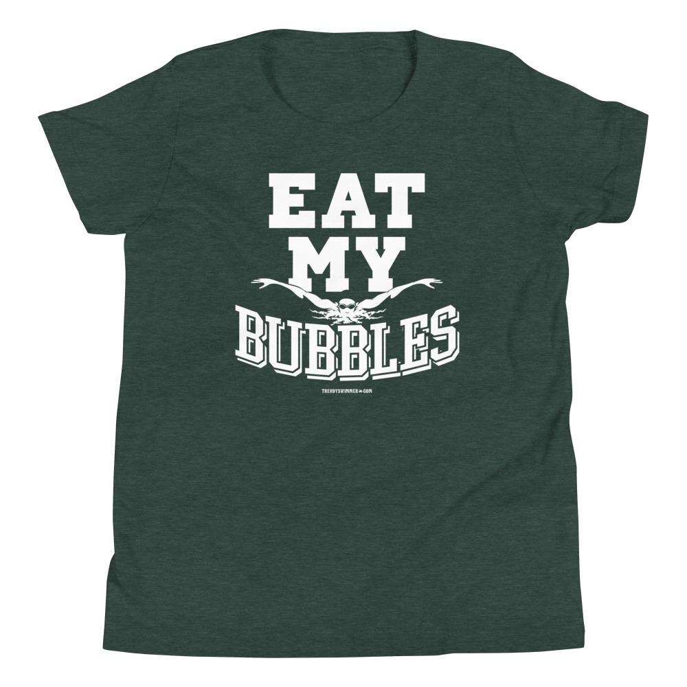 Eat My Bubbles Youth T-Shirt T-Shirt TrendySwimmer Heather Forest S 