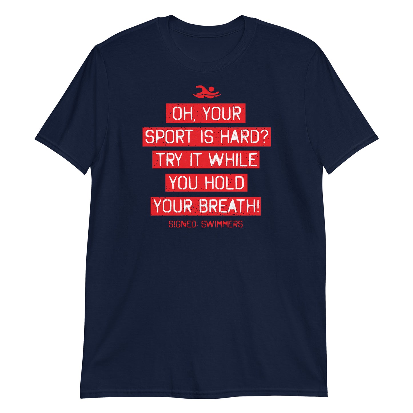 Oh Your Sport Is Hard Funny Swimmer Quote T Shirt