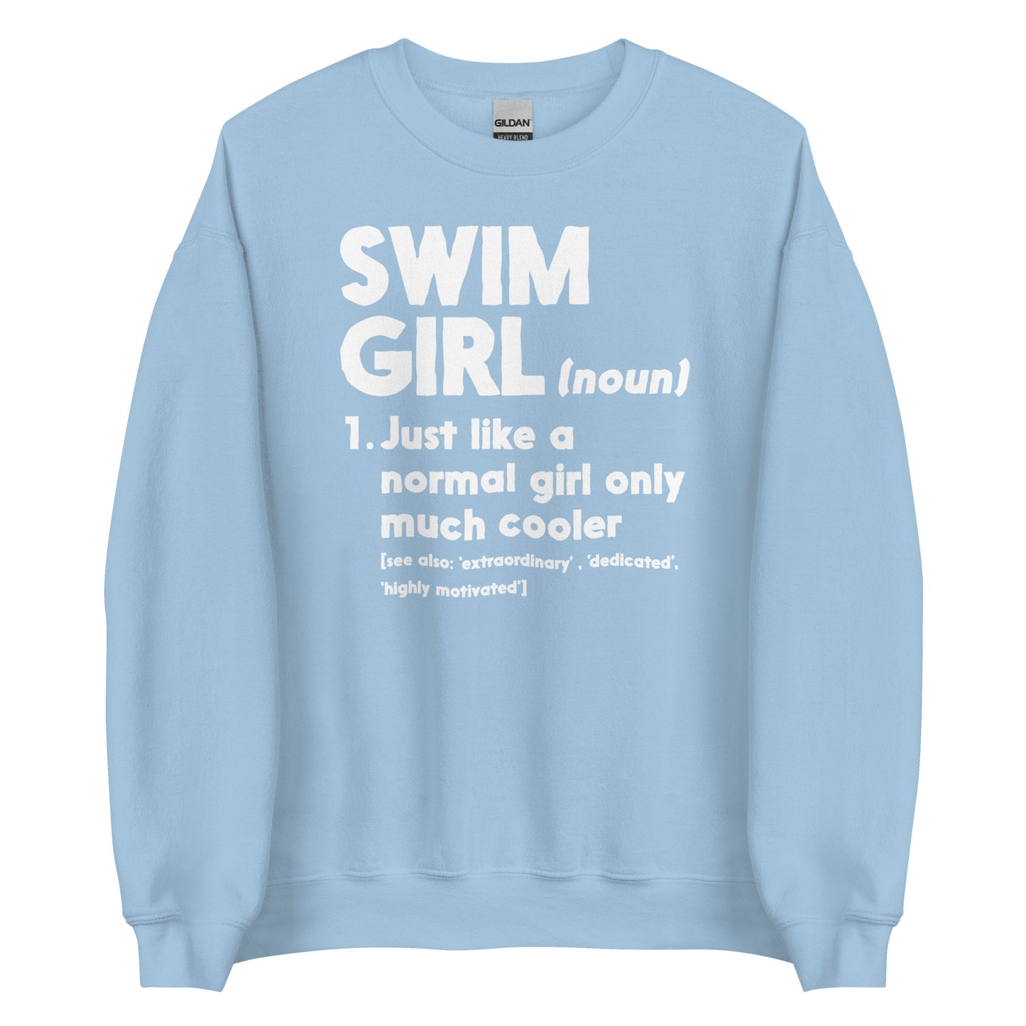 Swim Girl Definition Only Cooler Sweatshirt