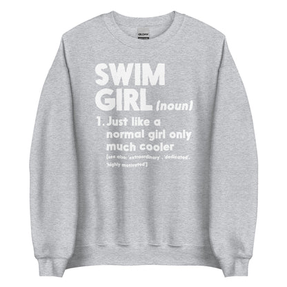 Swim Girl Definition Only Cooler Sweatshirt