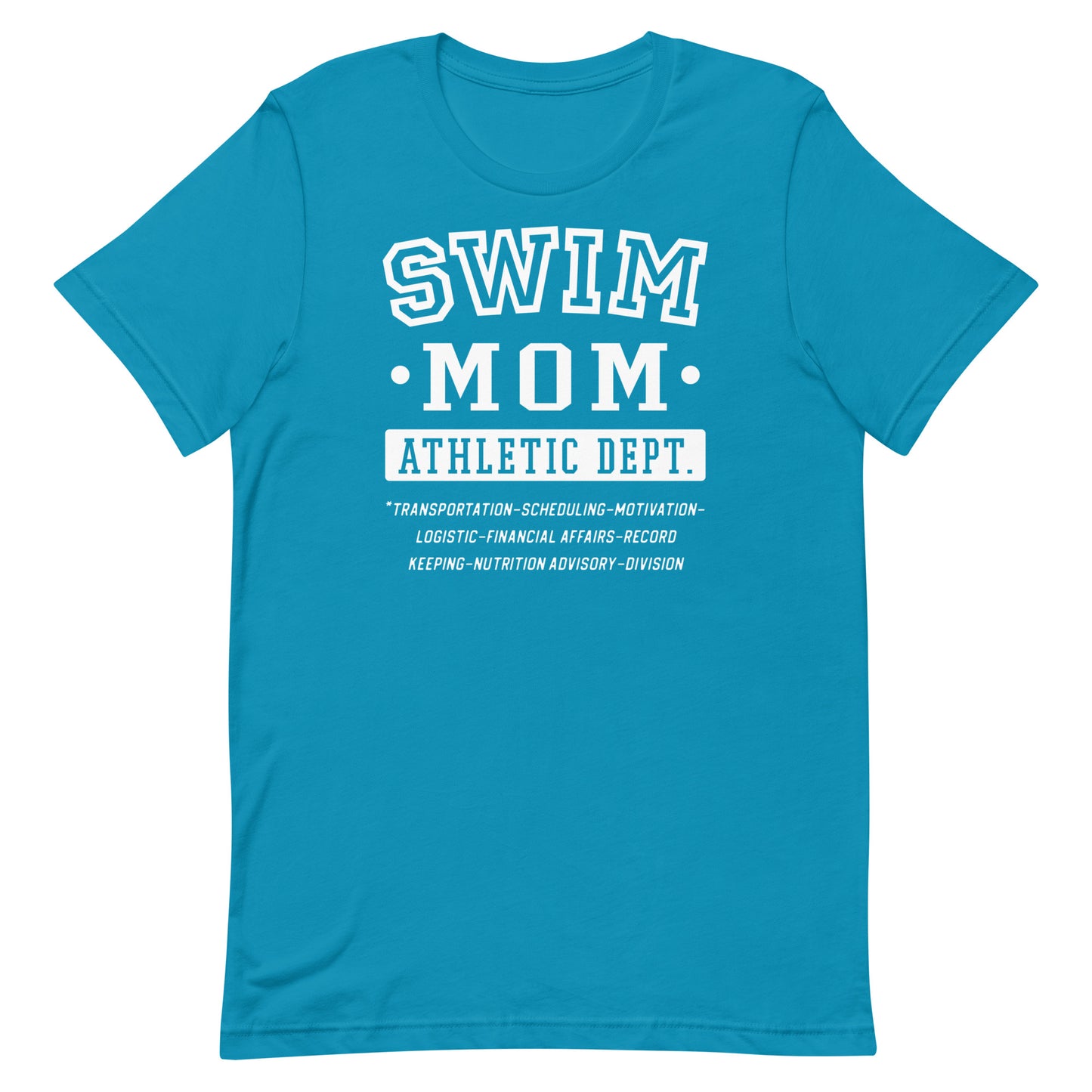 Swim Mom Athletic Dept Jobs T Shirt