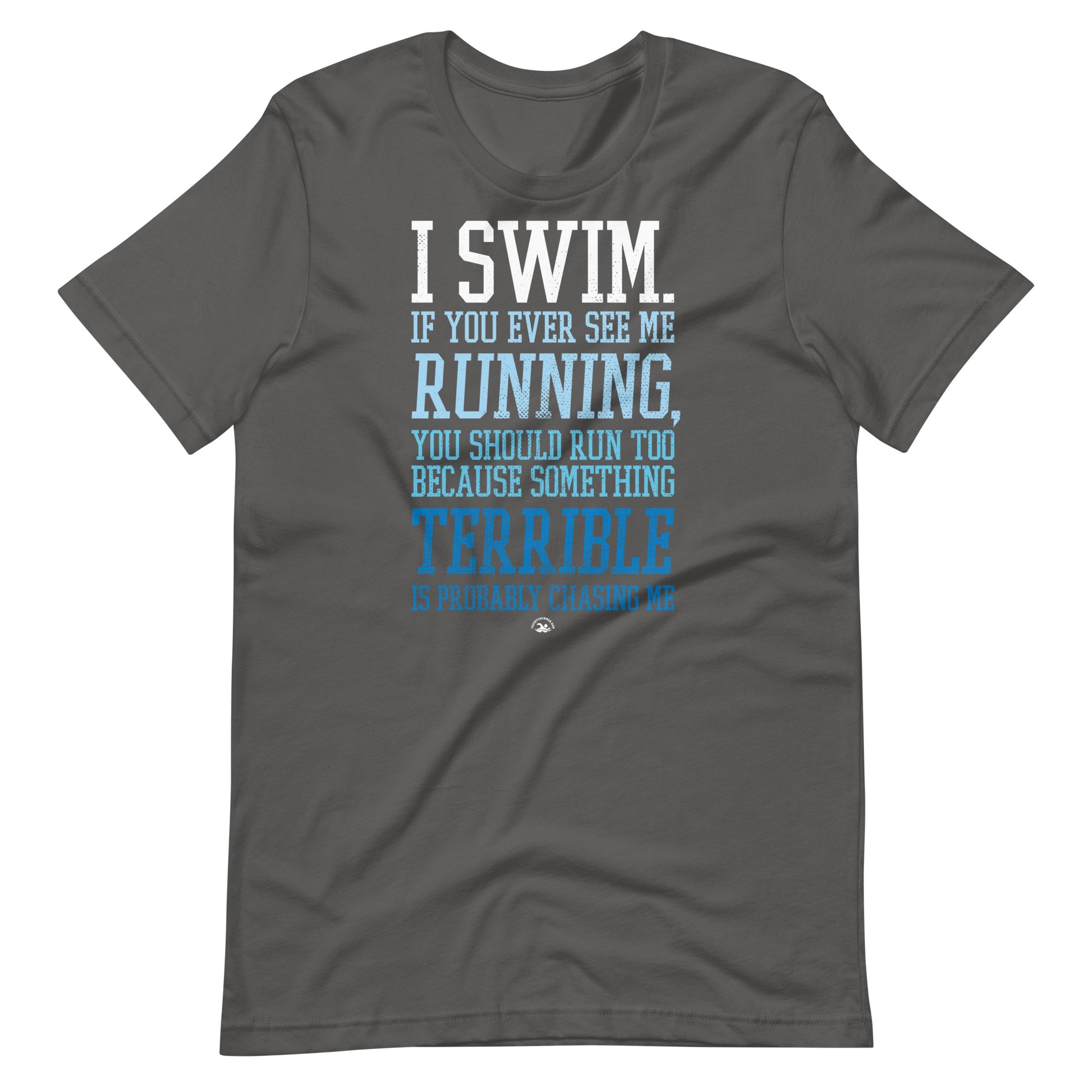I Swim If You Ever See Me Running Funny Swimmer T Shirt - TrendySwimmer