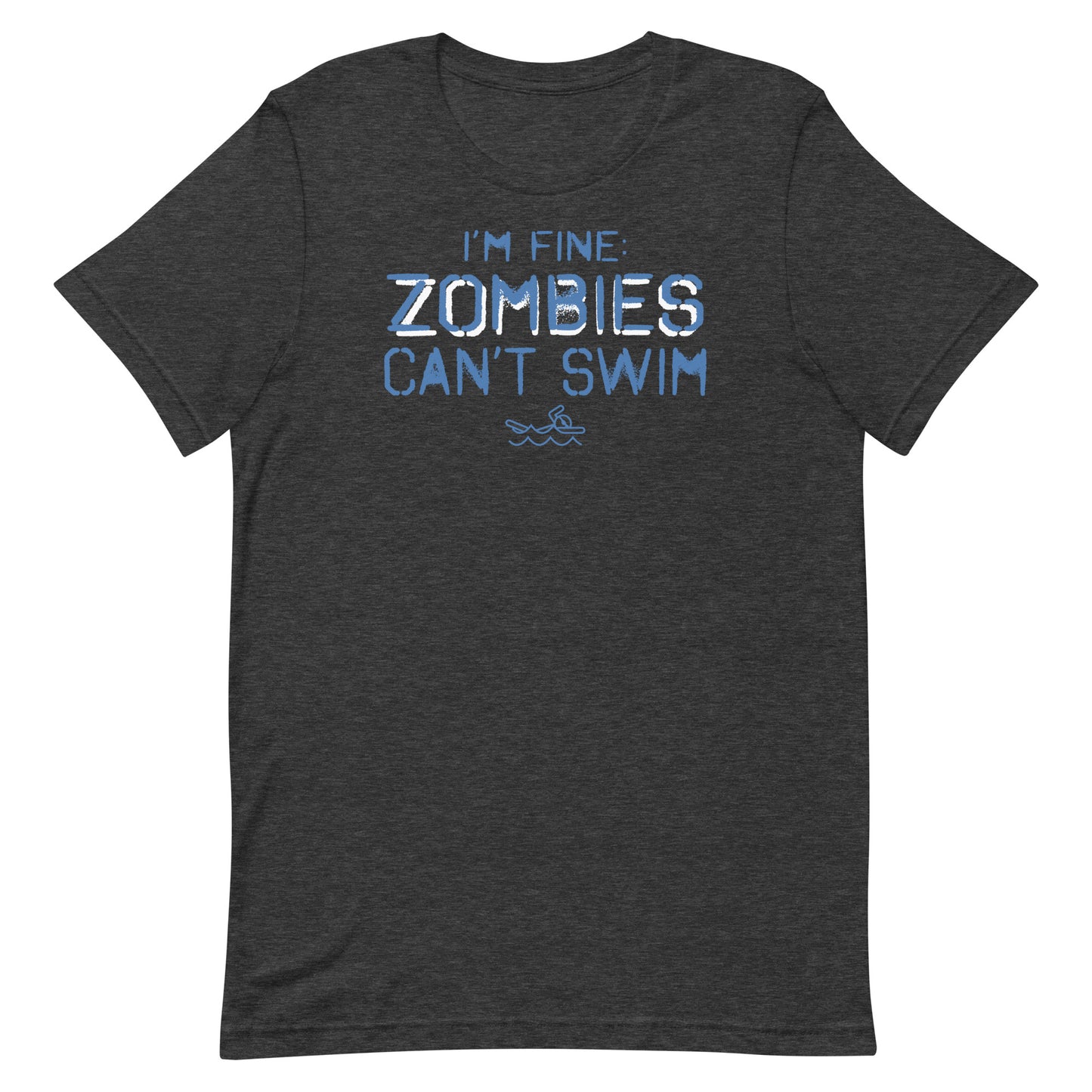 I'm Fine Zombies Can't Swim Funny T Shirt