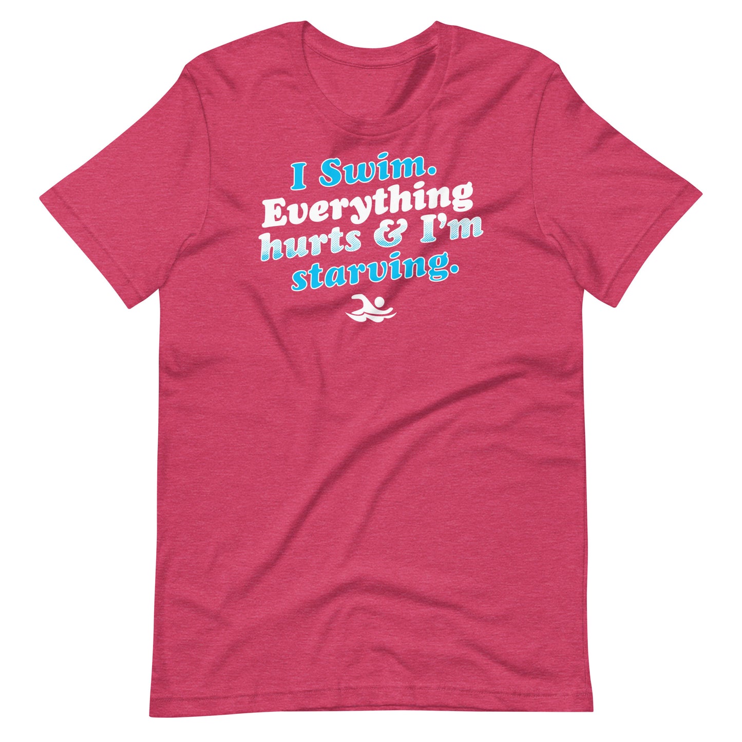 I Swim Everything Hurts Unisex T Shirt - TrendySwimmer
