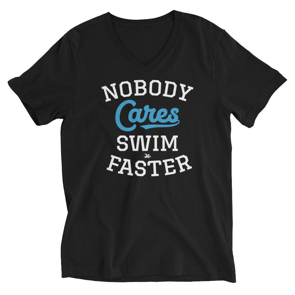 Nobody Cares Swim Faster Unisex V-Neck T-Shirt