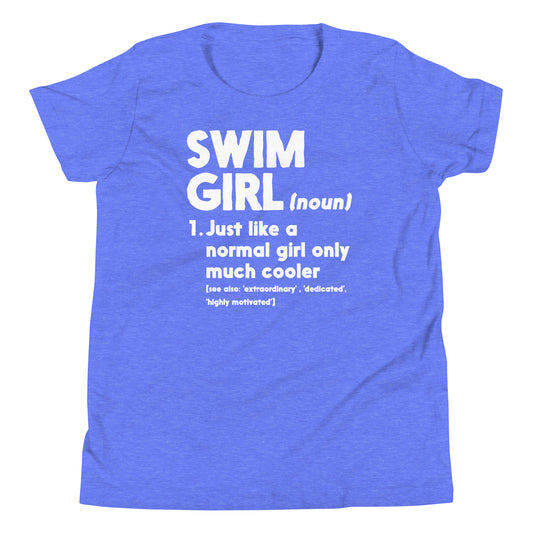 Swim Girl Definition Normal Only Cooler Youth Tee - TrendySwimmer