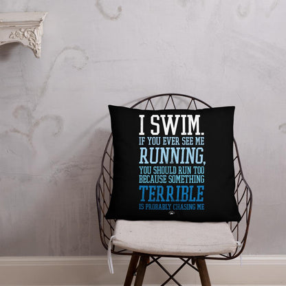 I Swim If You Ever See Me Running Black Throw Pillow Throw Pillow TrendySwimmer 22×22 