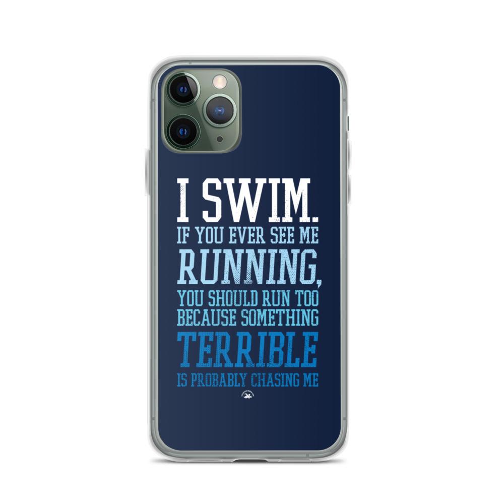 I Swim If You Ever See Me Running iPhone Case Mobile Case TrendySwimmer iPhone 11 Pro 