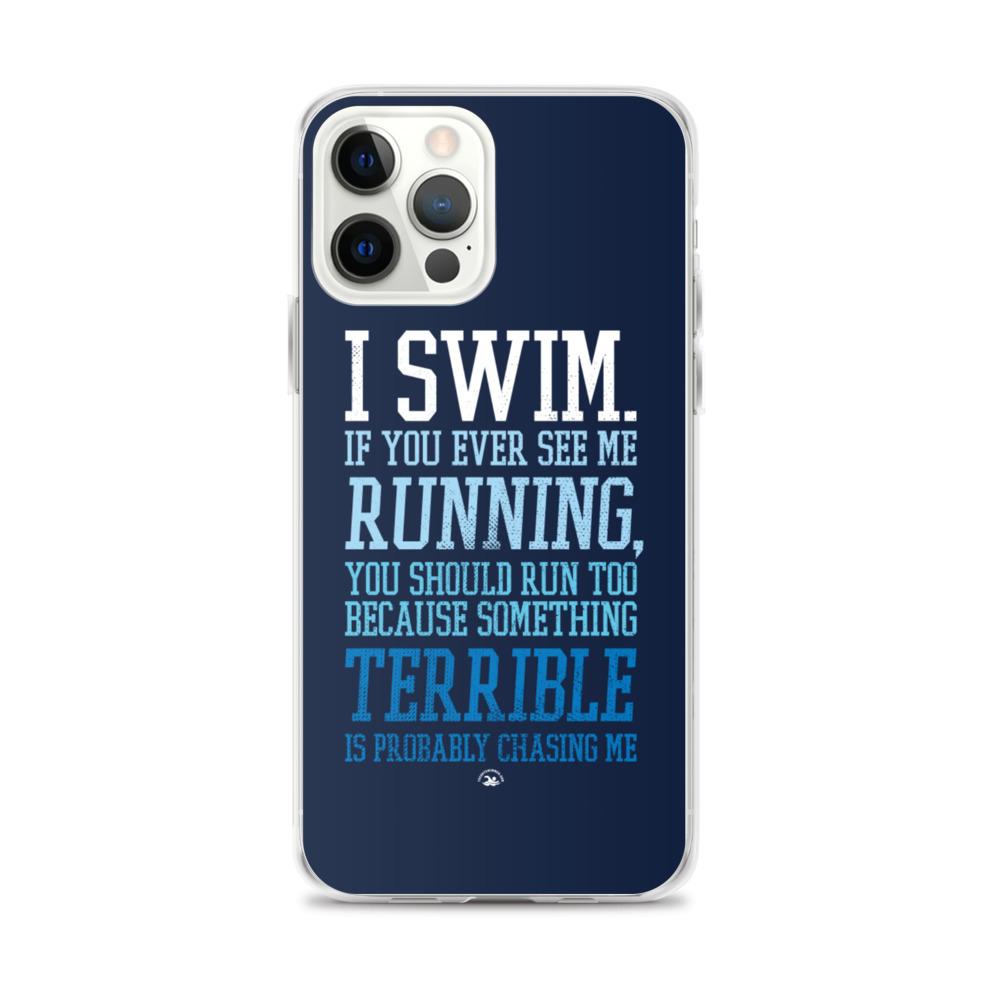 I Swim If You Ever See Me Running iPhone Case Mobile Case TrendySwimmer iPhone 12 Pro Max 