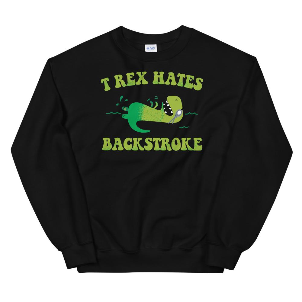 T Rex Hates Backstroke Funny Unisex Swim Sweatshirt - TrendySwimmer