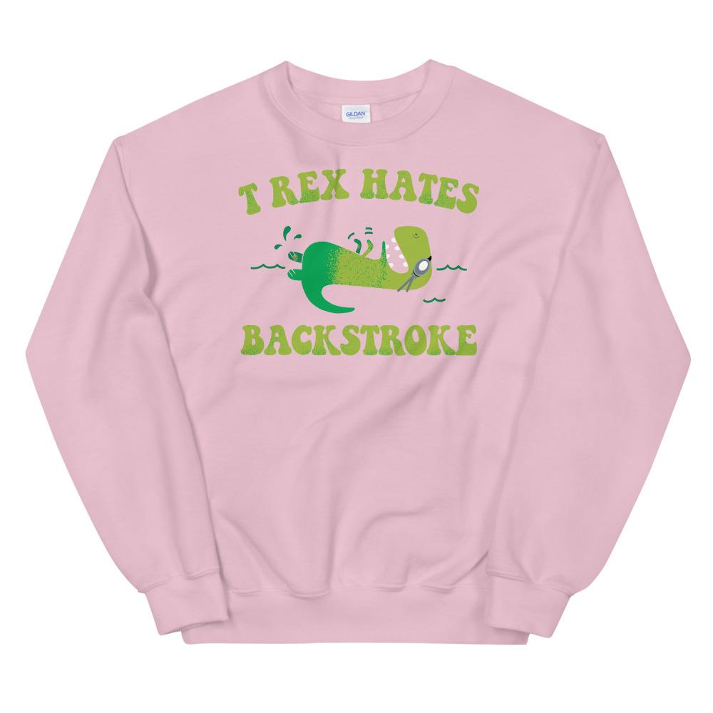 T Rex Hates Backstroke Funny Swim Unisex Sweatshirt Sweatshirt TrendySwimmer Light Pink S 