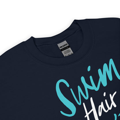 Swim Hair Don't Care Unisex Sweatshirt - TrendySwimmer