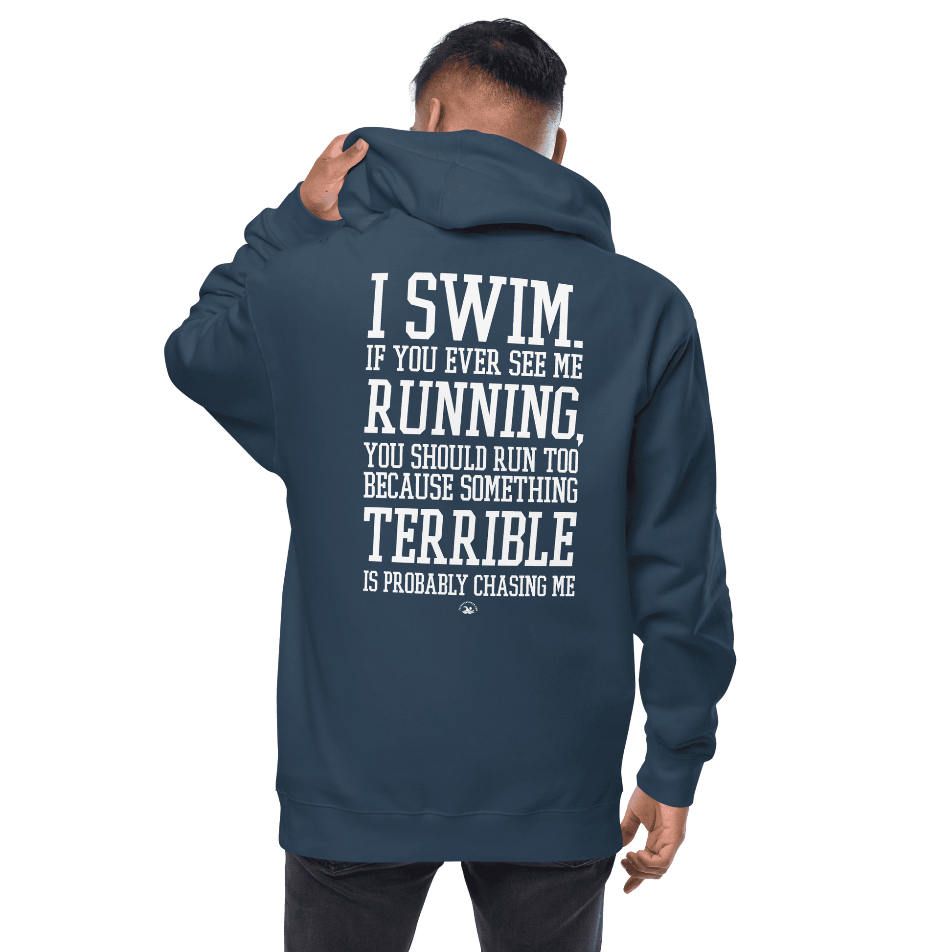 Swimmer Premium Zip Up Hoodie I Swim If You Ever See Me Running
