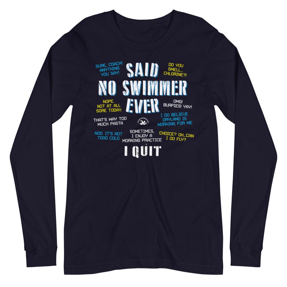 Said No Swimmer Ever Funny Unisex Long Sleeve Tee long sleeve tee TrendySwimmer Navy XS 