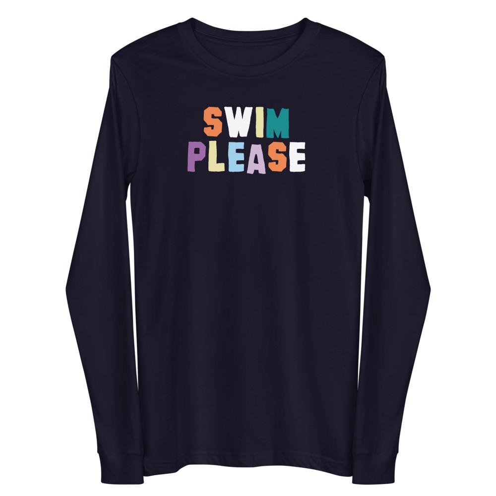 Swim Please Colorful Text Unisex Long Sleeve Tee long sleeve tee TrendySwimmer Navy XS 