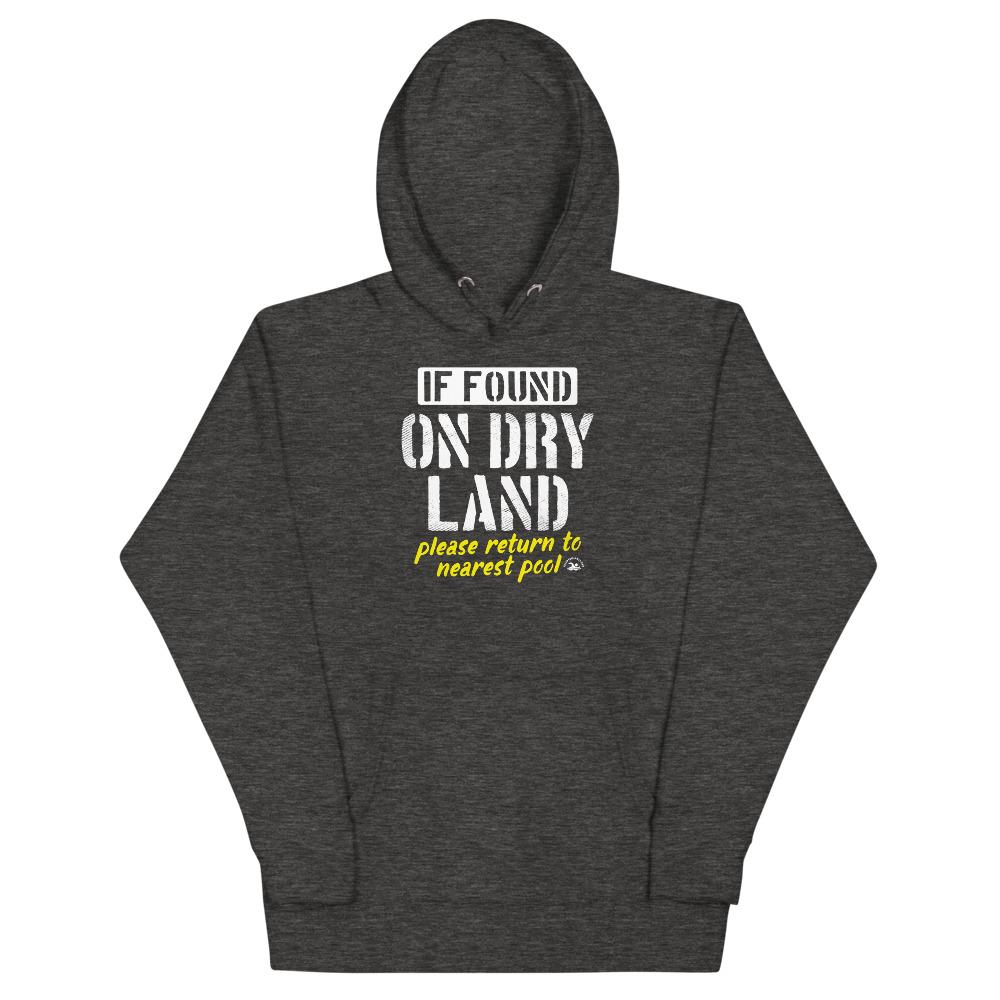 If Found On Dry Land Please Return To Pool Premium Unisex Hoodie Hoodies TrendySwimmer Charcoal Heather S 