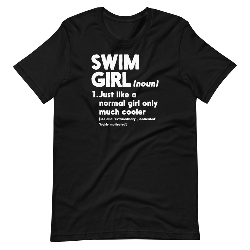 Swim Girl Only Cooler Definition Swimmer T-shirt T-Shirt TrendySwimmer Black S 