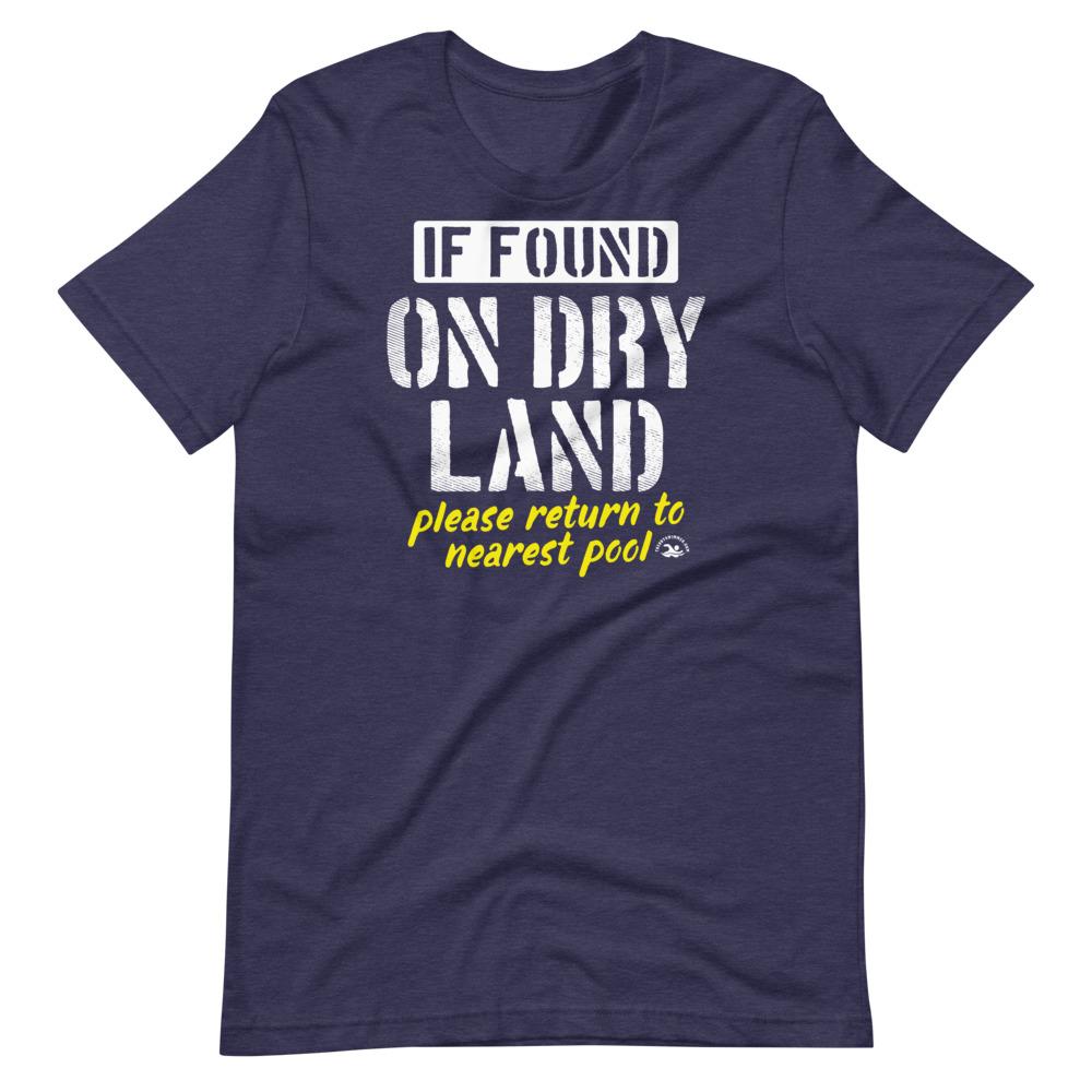midnight navy funny swimmers graphic tee shirt with quote if found on dry land please return to pool by TrendySwimmer