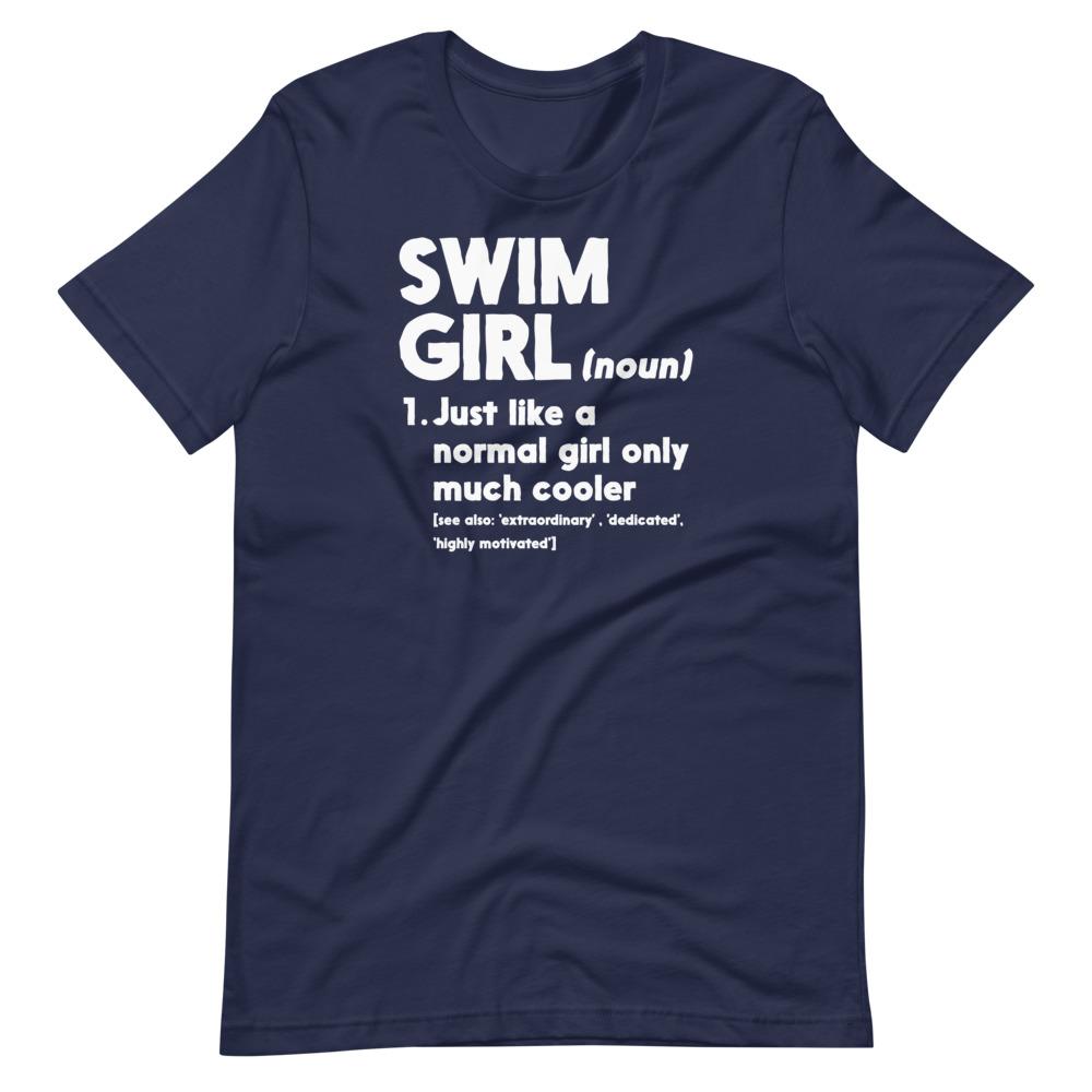 Swim Girl Only Cooler Definition Swimmer T-shirt T-Shirt TrendySwimmer Navy S 
