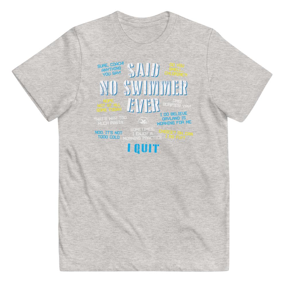 Said No Swimmer Ever Youth Jersey T-shirt T-Shirt TrendySwimmer Heather XS 