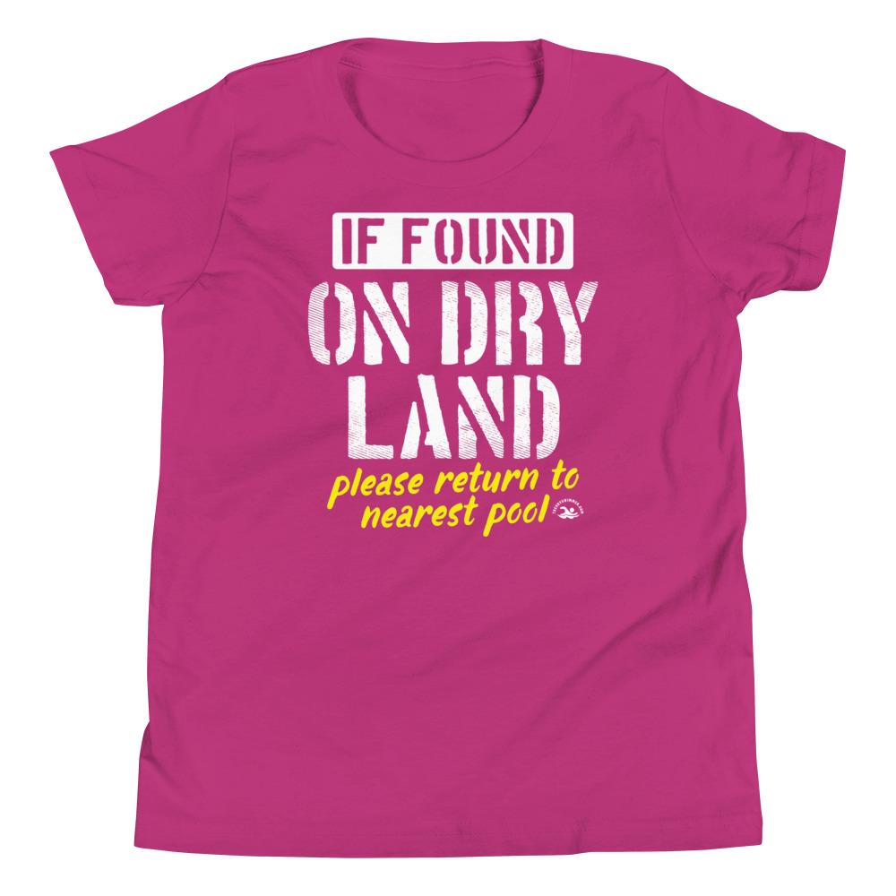 If Found On Dry Land Please Return To Pool Funny Swimming Youth T-Shirt T-Shirt TrendySwimmer Berry S 