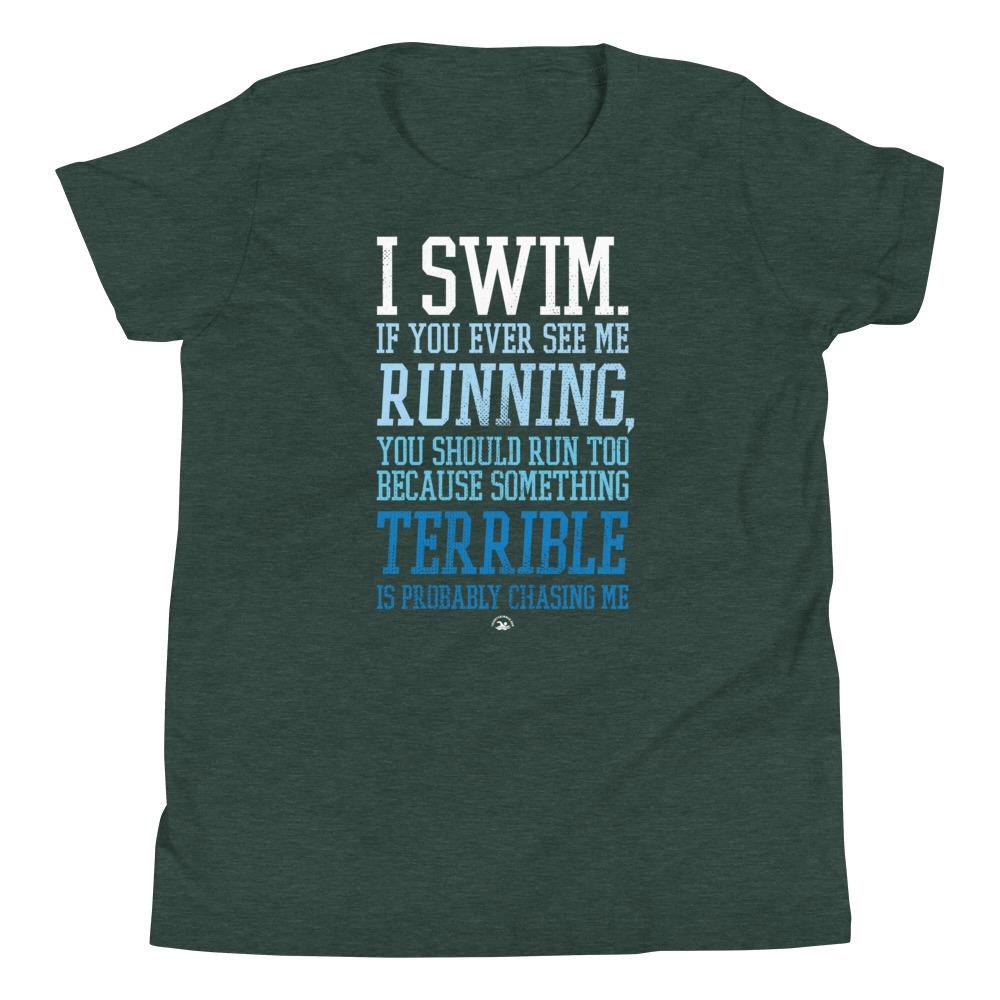 I Swim If You Ever See Me Running Funny Swimming Youth T-Shirt T-Shirt TrendySwimmer Heather Forest S 
